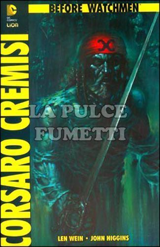 BEFORE WATCHMEN: CORSARO CREMISI